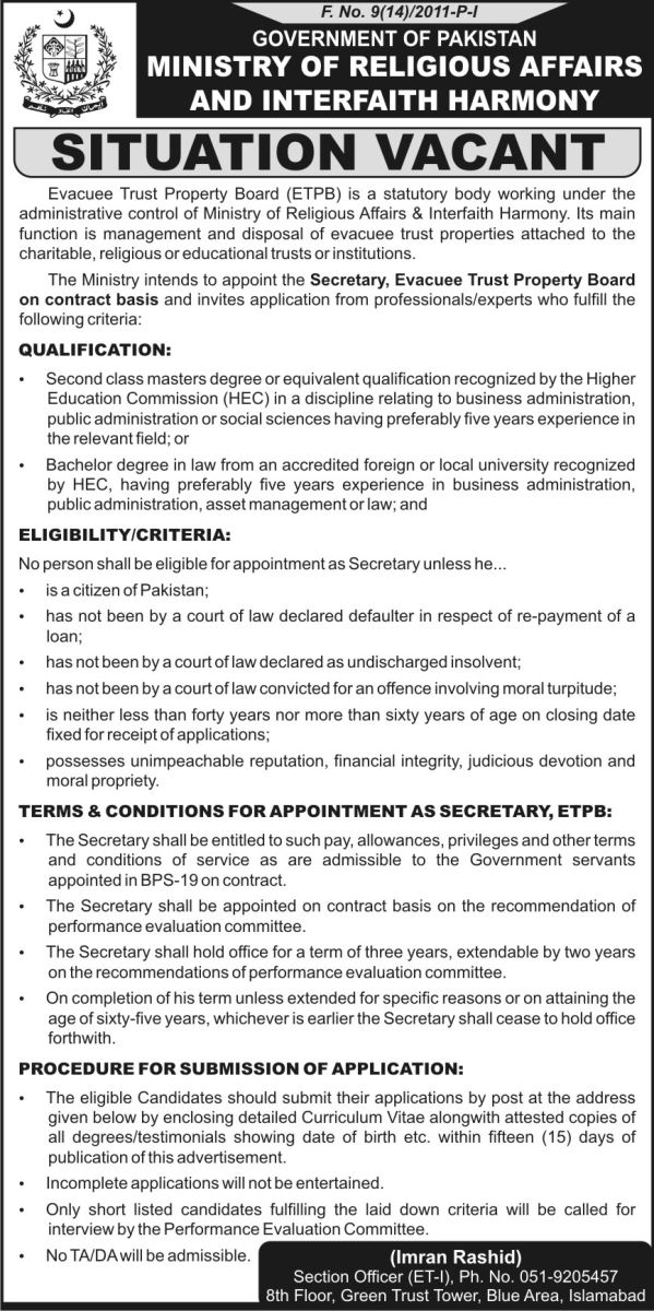 The Ministry intends to appoint the Secretary, Evacuee Trust Property Board on contract basis and invites application from professionals/experts who fulfill the criteria.